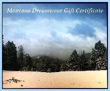 Montana Dreamwear Gift Certificates